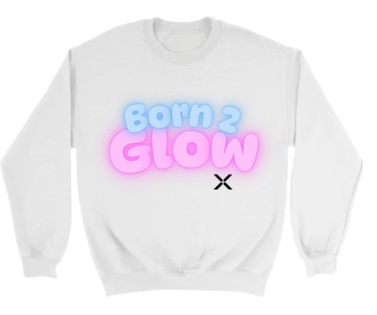 Born 2 Glow Sweatshirt