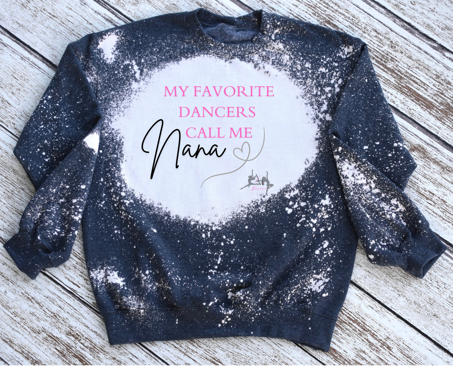Favorite Dancer Calls Me Nana Sweatshirt
