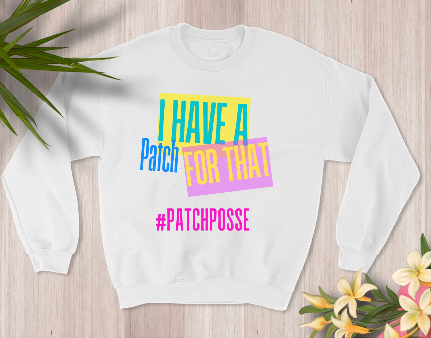 Patch For That Sweatshirt