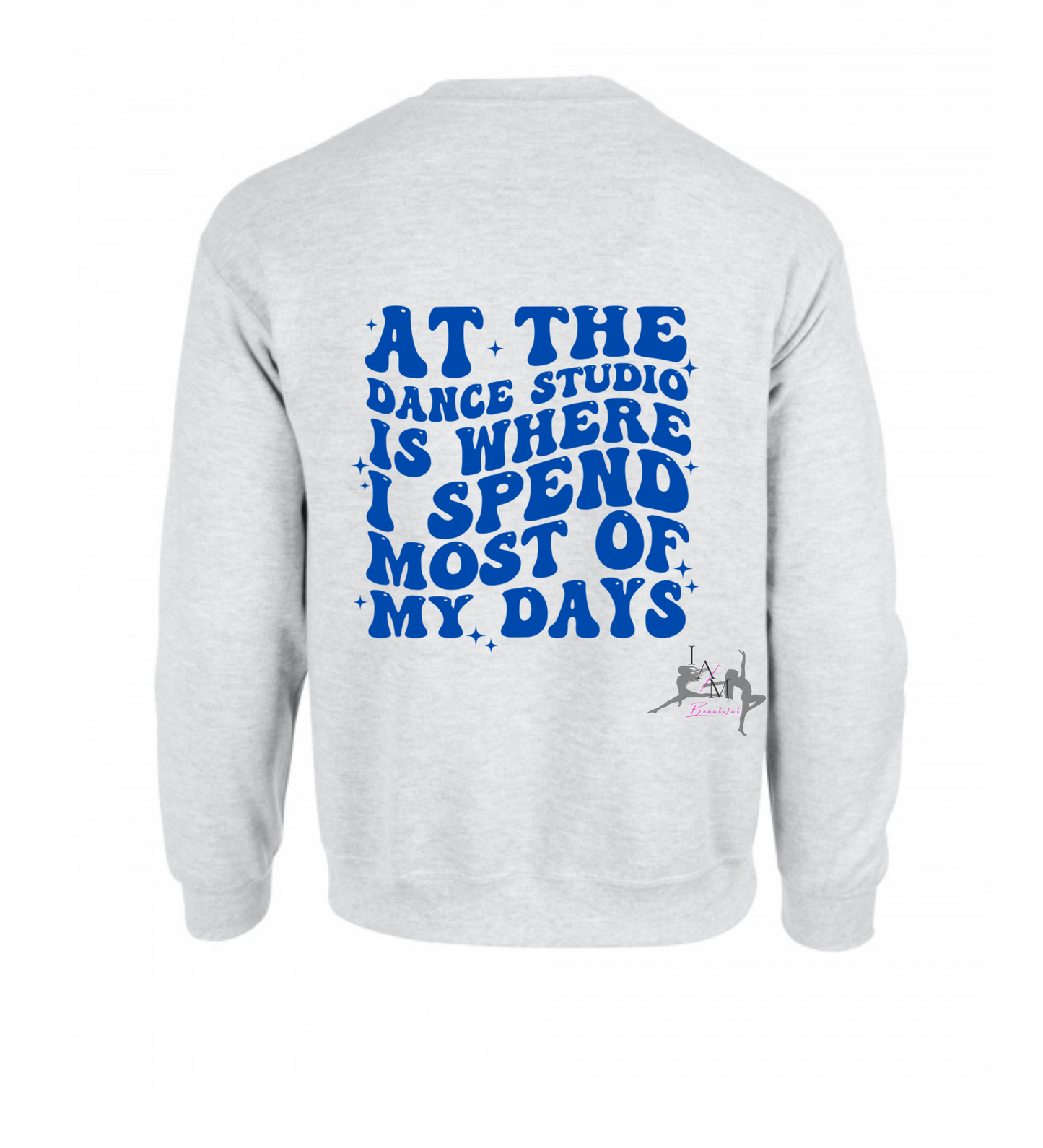 At the dance studio sweatshirt (avail in 4 print colors)