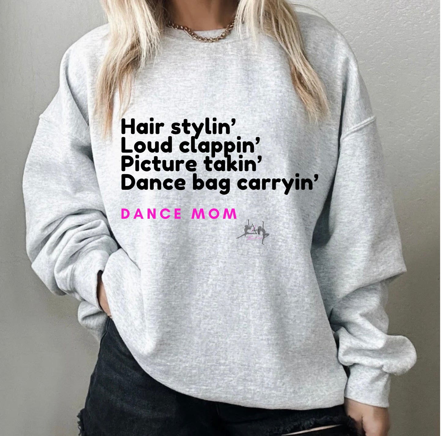 Hair Stylin’ Dance Mom Sweatshirt