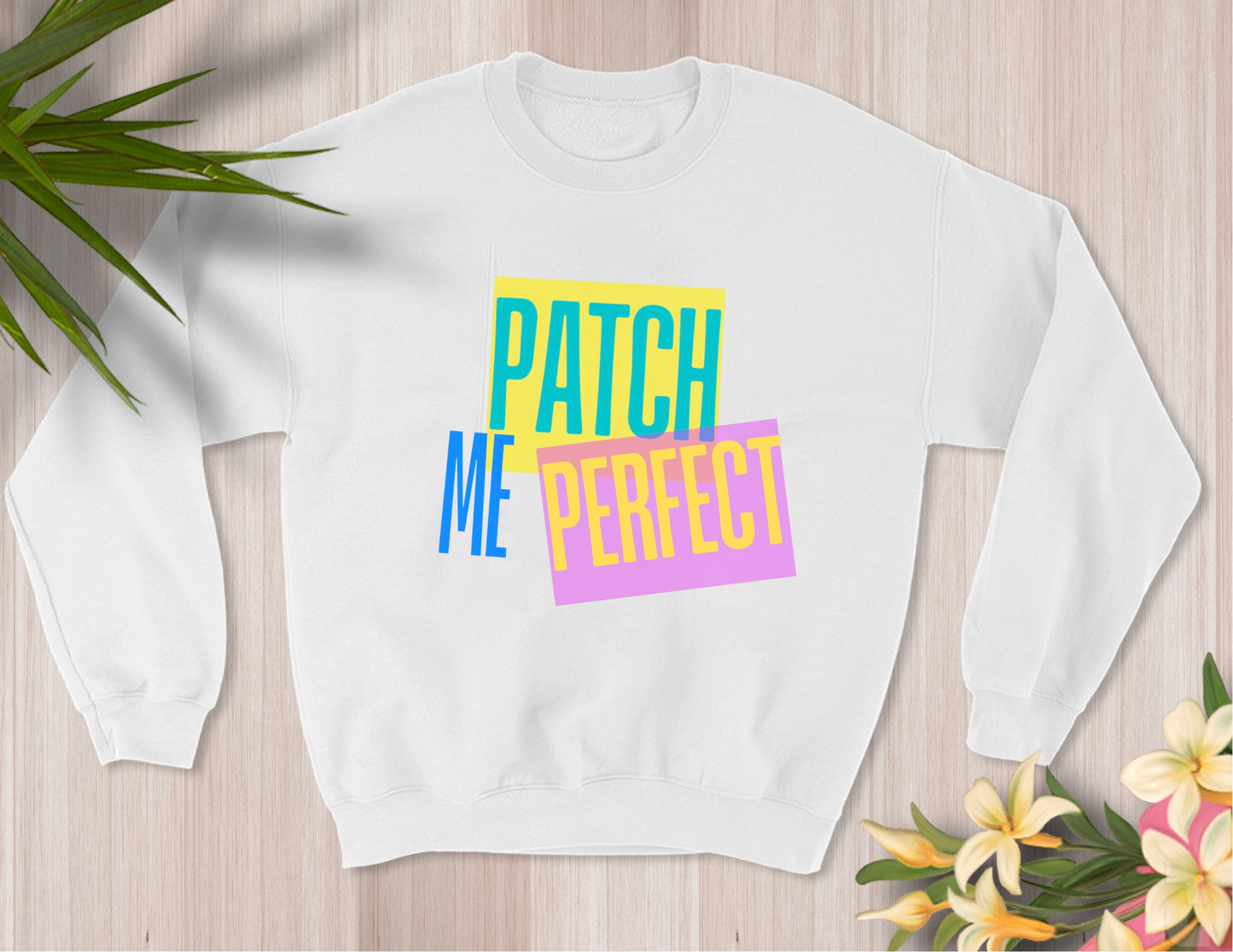 Patch Me Perfect Sweatshirt
