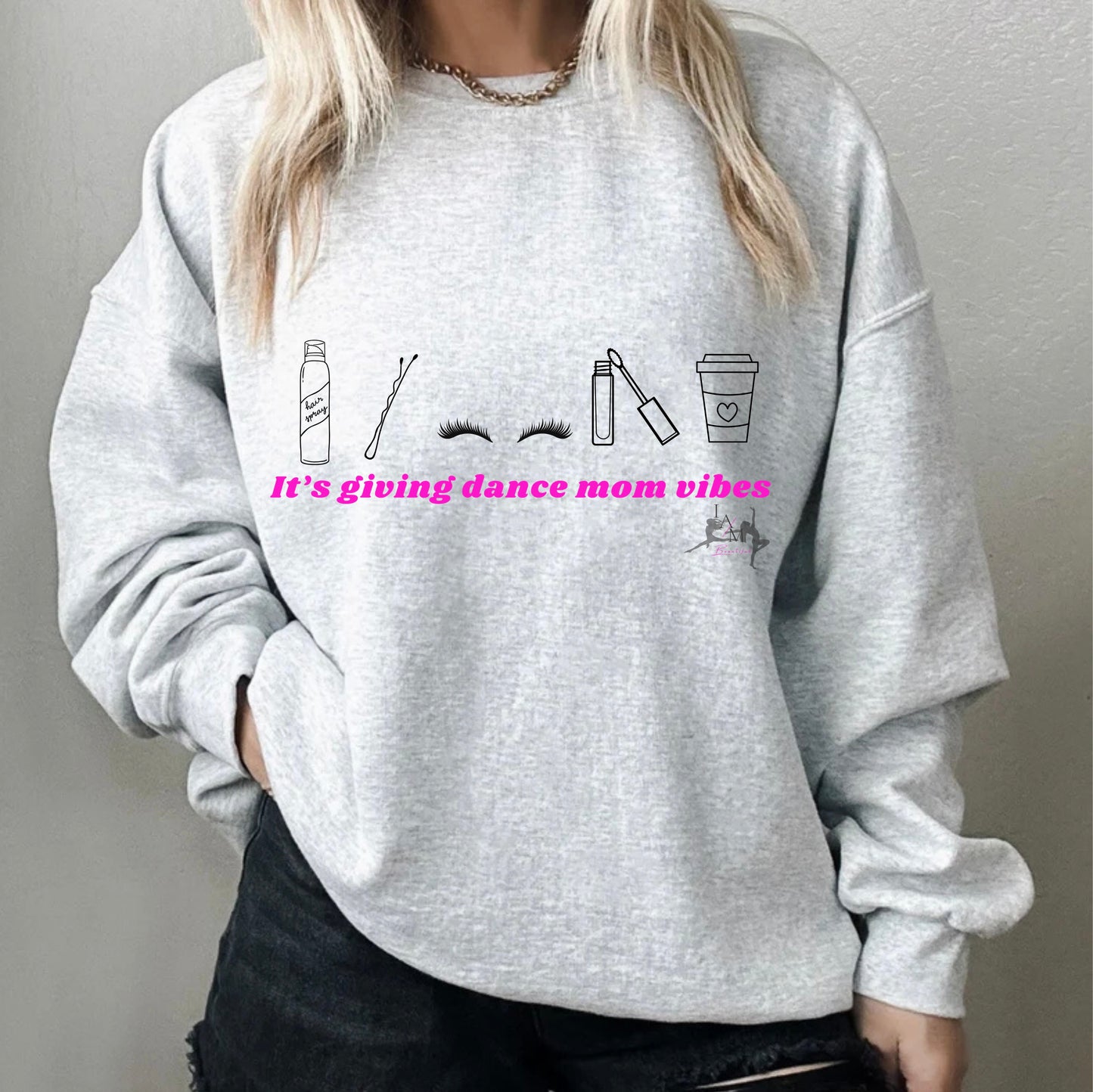 Dance Mom Vibes Sweatshirt