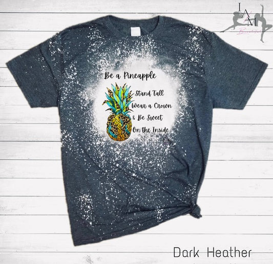 Be a Pineapple Tee