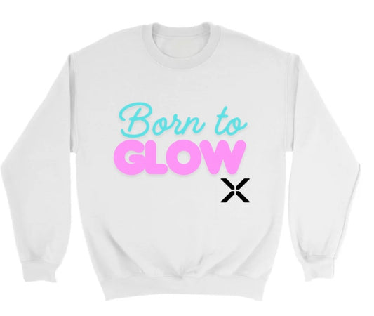 Born to Glow Sweatshirt