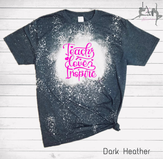 Teach Love Inspire Tee