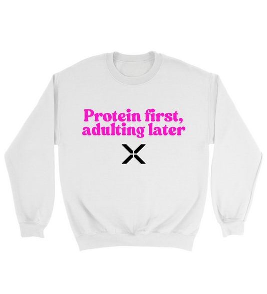 Protein First Sweatshirt